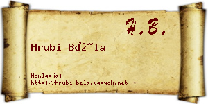 Hrubi Béla névjegykártya